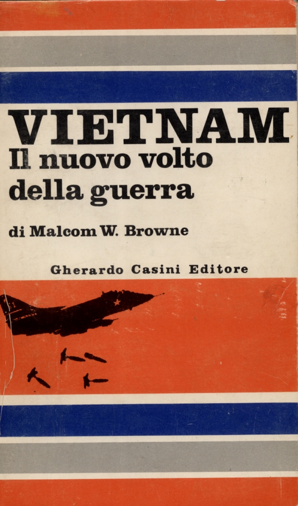 Vietnam. Il nuovo volto della guerra